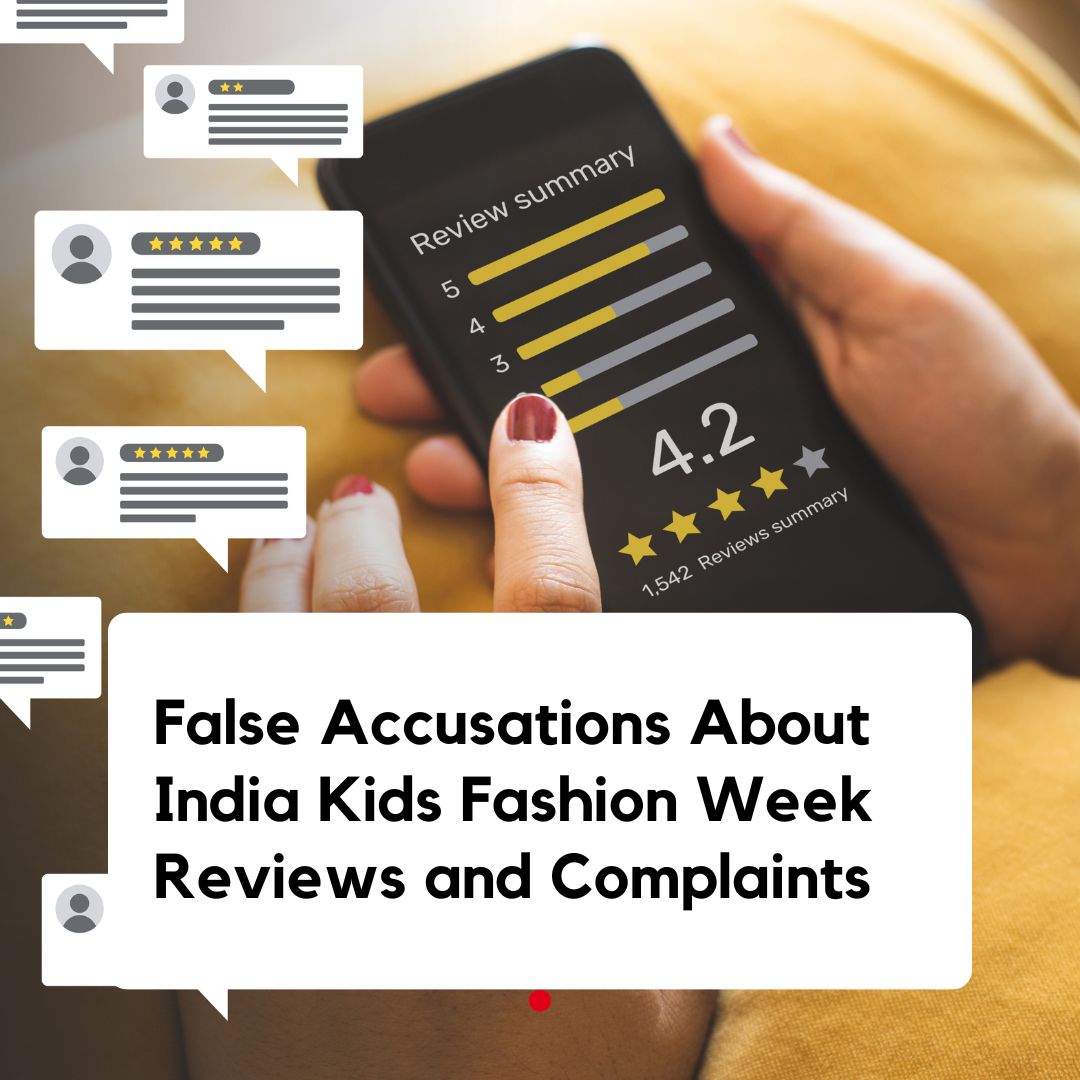 False Accusations About India Kids Fashion Week Reviews and Complaints