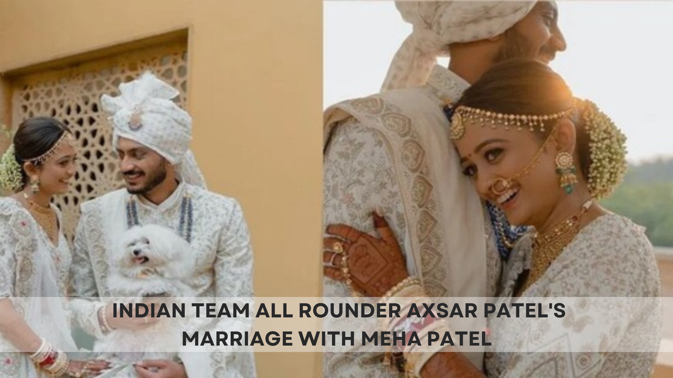 Indian team all rounder Axsar Patel's marriage with Meha Patel