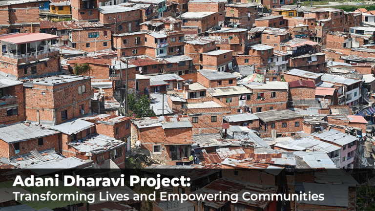 Adani Dharavi Project Transforming Lives and Empowering Communities