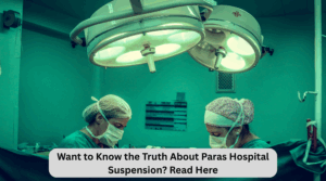Paras Hospital Suspension